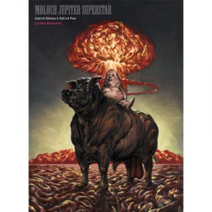 Moloch Jupiter Superstar - Patrick Pion , Gabriel Delmas