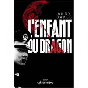 L'enfant Du Dragon - Andy Oaks