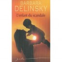 L'enfant Du Scandale - Barbara Delinsky