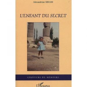 The child of Secret - Alexandrine Siham