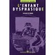 L'enfant Dysphasique - Francois-marie Gerard