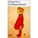 L'enfant Eternel - Philippe Forest