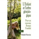 L'enfant Et L'arbre Genealogique , Pour Un Nouveau Roman Familial - Elisabeth Horowitz
