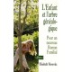 L'enfant Et L'arbre Genealogique , Pour Un Nouveau Roman Familial - Elisabeth Horowitz