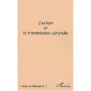 L'enfant Et La Transmission Culturelle - Collectif