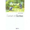 L'enfant Et L'ecriture - Joel Clerget