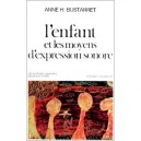 L'enfant Et Les Moyens D'expression Sonore - Anne-h Bustarret