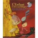 L'enfant Et Les Sortileges - Maurice Ravel ,colette