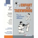 L'enfant Et Le Taekwondo , Un Enseignement Differencie - Raymond Mallia , David Robert , Sanddy Maguer