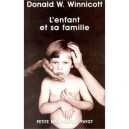 L'enfant Et Sa Famille , Les Premieres Relations - Donald W. Winnicott