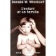 L'enfant Et Sa Famille , Les Premieres Relations - Donald W. Winnicott