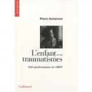 L'enfant Et Ses Traumatismes - Pierre Kammerer