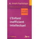 L'enfant Inefficent Intellectuel - A Weil-barais , J Lelievre
