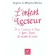L'enfant Lecteur : De La Comtesse De Segur A Harry Potter, Les Raisons Du Succes - Sophie De Mijolla-mellor