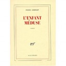 L'enfant Meduse - Sylvie Germain