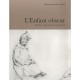 L'enfant Obscur , Peinture, Education, Naturalisme - Emmanuel Pernoud