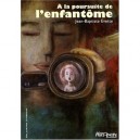 A La Poursuite De L'enfantome - Jean-baptiste Evette