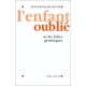 L'enfant Oublie - Jean-francois Mattei