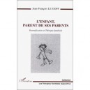 L'enfant Parent De Ses Parents , Parentification Et Therapie Familiale - Jean-francois Le Golff