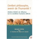 L'enfant Philosophe , Avenir De L'humanite - Jacques Levine