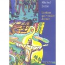 L'enfant Qui Voulait Dormir - Michel Brule
