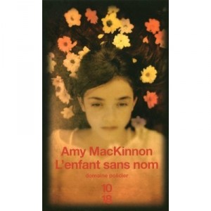 L'enfant Sans Nom - Amy Mackinnon