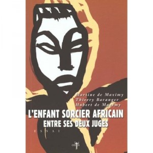 L'enfant Sorcier Africain Entre Ses Deux Juges - Collectif