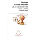 L'enfant Surdoue , L'aider A Grandir, L'aider A Reussir - Jeanne Siaud-facchin