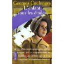 L'enfant Sous Les Etoiles - Georges Coulonges