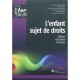 L'enfant Sujet De Droits - Collectif