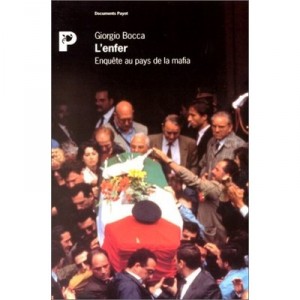 L'enfer , Enquete Au Pays De La Mafia - Giorgio Bocca
