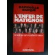 L'enfer De Matignon , Ce Sont Eux Qui En Parlent Le Mieux - Raphaelle Bacque