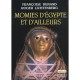 momies D'egypte Et D'ailleurs , La Mort Refusee - Francoise Dunand , Roger Lichtenberg