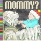 Mommy? - Collectif