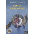 L'enfer Sous La Glace (das-41) - Karl-herbert Scheer