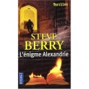 L'enigme Alexandrie - Steve Berry