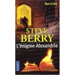 L'enigme Alexandrie - Steve Berry