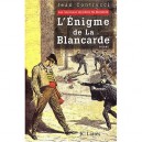 L'enigme De La Blancarde , Les Nouveaux Mysteres De Marseille - Jean Contrucci