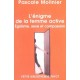 L'enigme De La Femme Active , Egoisme, Sexe Et Compassion - Pascale Molinier