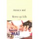 Momo Qui Kills - Franca Mai