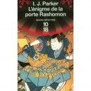 L'enigme De La Porte Rashomon - I.j. Parker