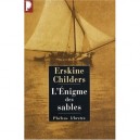 L'enigme Des Sables - Robert Erskine Childers