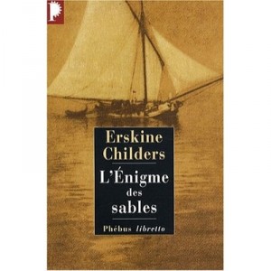 L'enigme Des Sables - Robert Erskine Childers