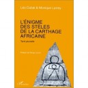 L'enigme Des Steles De La Carthage Africaine , Tanit Plurielle - Leo Dubal , Monique Larrey