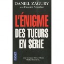 L'enigme Des Tueurs En Serie - Daniel Zagury