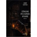 L'enigme Du Cadran Solaire T.1 - Mary Gentle