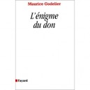 L'enigme Du Don - Maurice Godelier