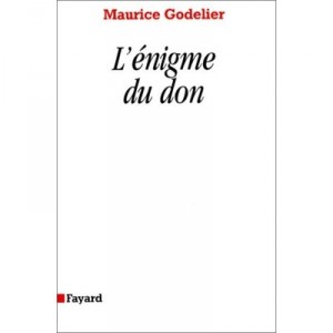 L'enigme Du Don - Maurice Godelier