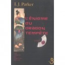L'enigme Du Dragon Tempete - I-j Parker