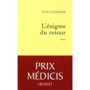 L'enigme Du Retour - Dany Laferriere